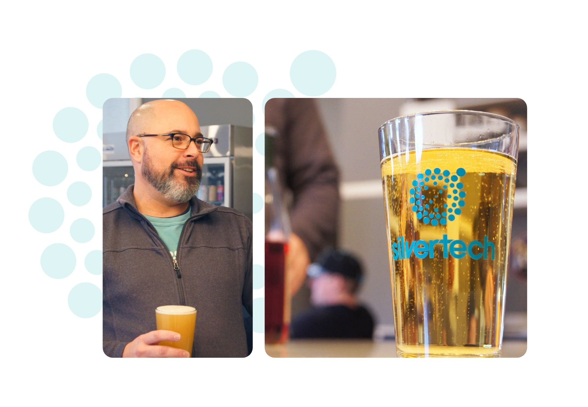 Chad holding a beer, and another image of a beer in a SilverTech branded glass